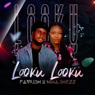 Looku Looku (feat. Nina Shezz) - Single