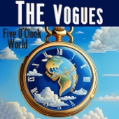 The Vogues - Five O'Clock World