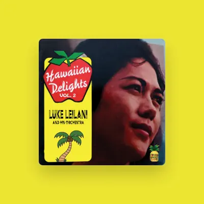 Listen to Luke Leilani & His Hawaiian Delights, watch music videos, read bio, see tour dates & more!