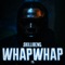 Whap Whap (feat. F.S.) - Skillibeng lyrics