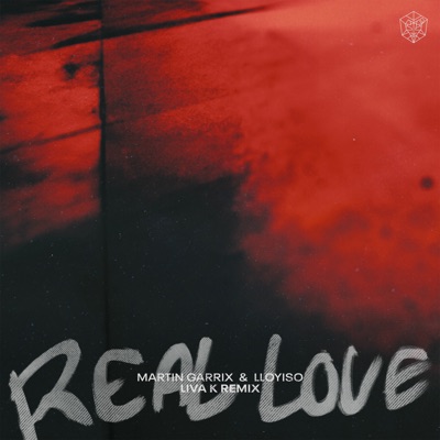 Real Love (Liva K Remix) - Single