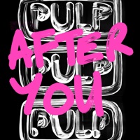 Pulp - After You