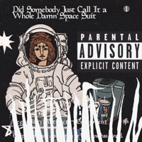 Did Somebody Just Call It a Whole Damn Space Suit - Single - Vantana Row