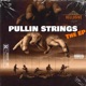 Pullin Strings EP