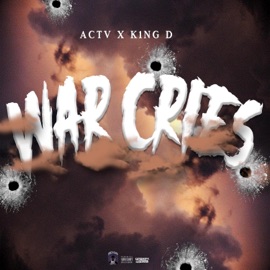 War Cries (feat. K1ng D) Actv