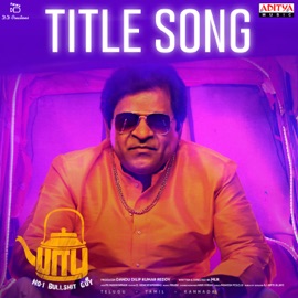 Babu (No.1 B******t Guy) Title Song [From 