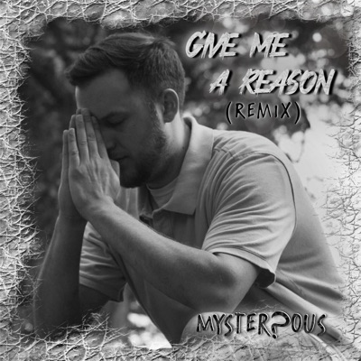 Give Me a Reason (Remix) - Single