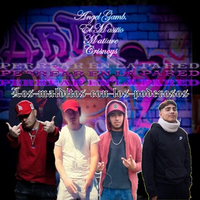 perreando en la pared (feat. crisnoys, matiure & elmasstio) - Single