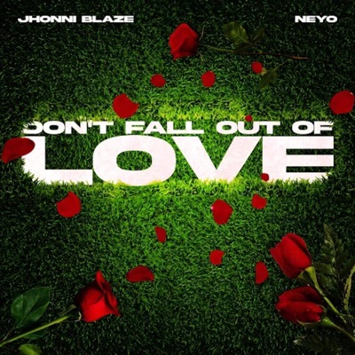 Don't Fall Out of Love (feat. Ne-Yo) - Single
