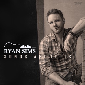 Ryan Sims - Songs About Us - Line Dance Chorégraphe