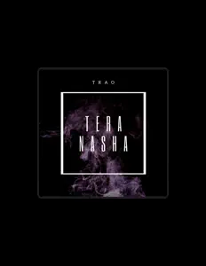 TRAO dinle, müzik videolarını izle, biyografisini oku, tur tarihlerini ve daha fazlasını gör!