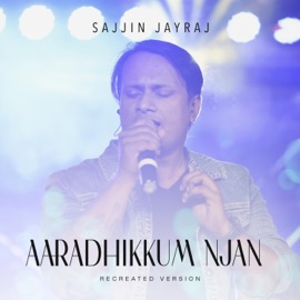 Aaradhikkum Njan Sajjin Jayraj