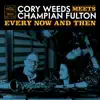 Cory Weeds & Champian Fulton - Too Marvelous For Words
