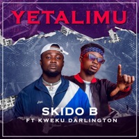 Yetalimu (feat. Kweku Darlington) - Single - Skido B