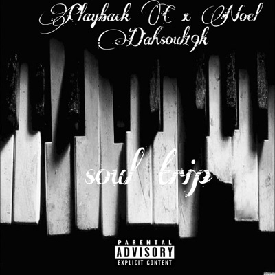 Soul trip (feat. Noel Dahsoul19k) - Single