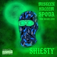 SHEISTY (feat. SPODA) - Single - MISKEEN HALEEM aka K. UNLIMITED