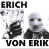 Erich Von Erik and the Strangers