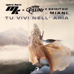 Tu Vivi Nell' Aria (feat. Miani) - Single