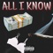 All I Know - 40BigBagz lyrics