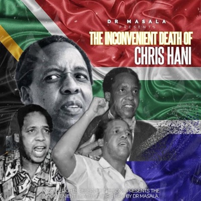 The inconvinient death of Chris Hani - Single