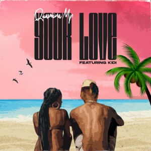 Your Love (feat. KiDi) - Single