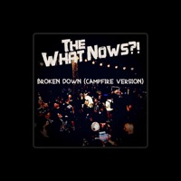 The What Nows?!