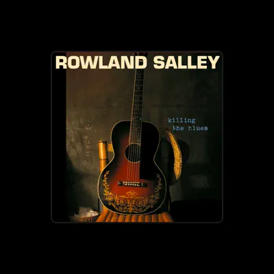 Listen to Rowland Salley, watch music videos, read bio, see tour dates & more!