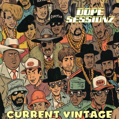 Current Vintage (feat. Mic Sessionz & B-Dope)