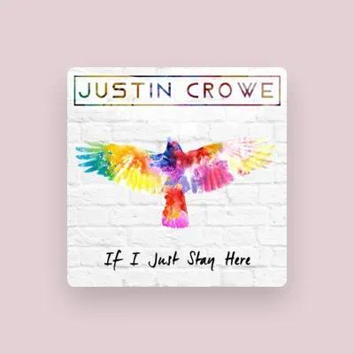 Listen to Justin Crowe, watch music videos, read bio, see tour dates & more!