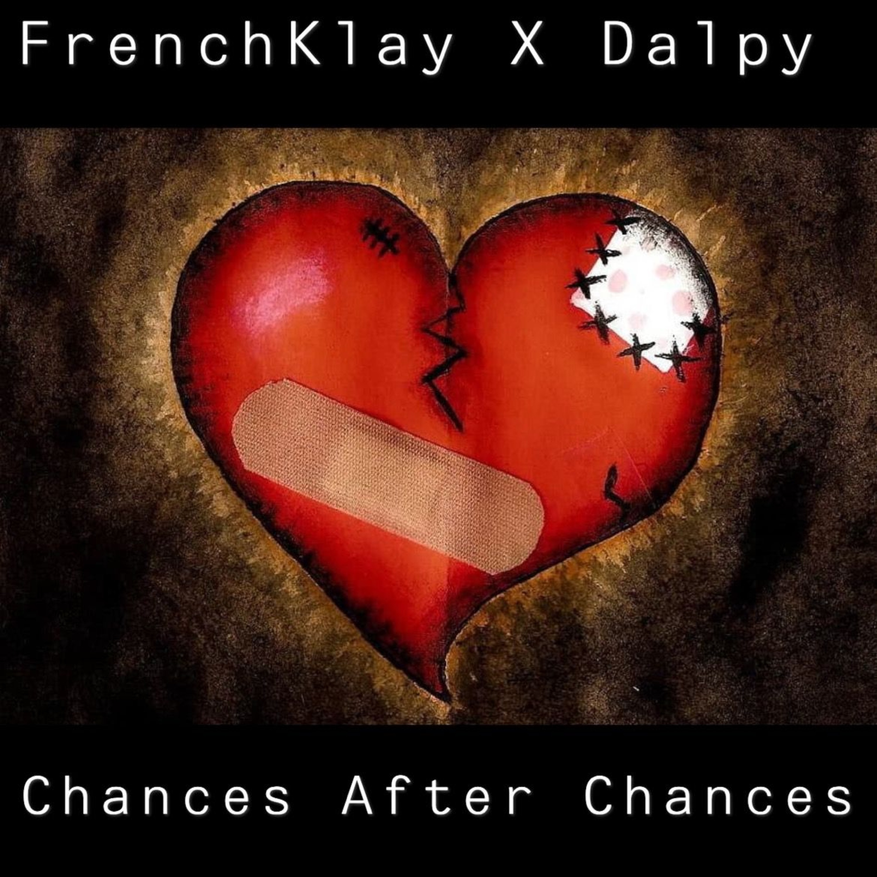 Chances After Chances (feat. Dalpy) - Single by Frenchklay album cover