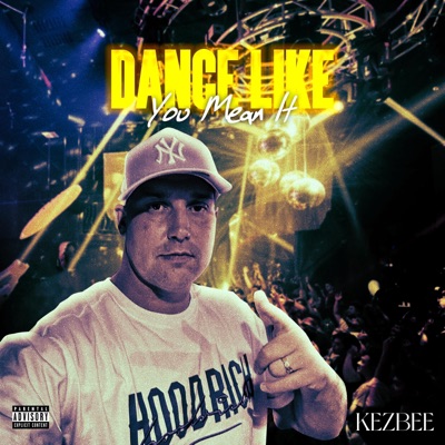 Dance Like You Mean It - Single