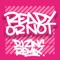 Ready or Not (DJ Zinc '96 Remix) artwork