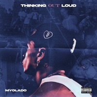 Thinking Out Loud - EP - Myolado