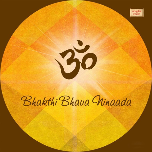 Bhakthi Bhava Ninaada (feat. Praveen Rao & B M Prasad)