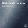 Historia de un Amor (Instrumental Version) - SAXO BELLO