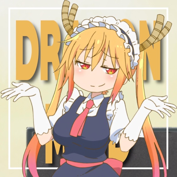 I NEED ME a DRAGON MAID CHICK (feat. Diggz Da Prophecy)