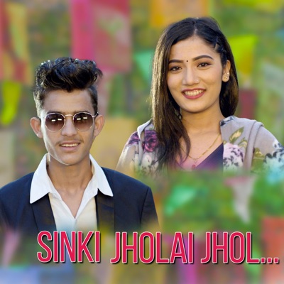 Sinki Jholai Jhol (feat. Laxmi Khadka & Anil Bhatta) - EP