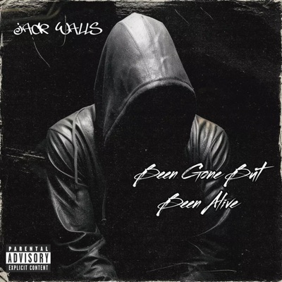 Been Gone But Been Alive