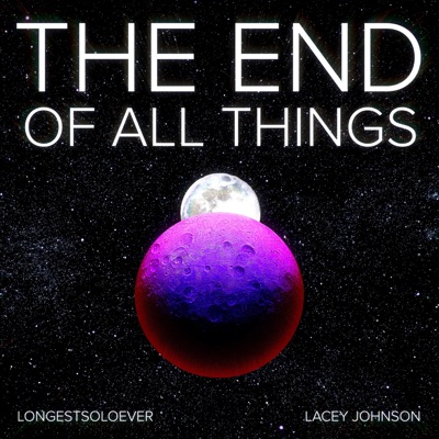 The End of All Things (feat. Lacey Johnson) - Single