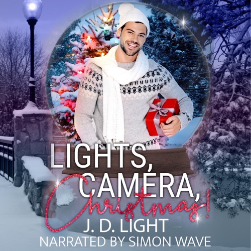 Lights, Camera, Christmas!: A Snow Globe Christmas, Book 10 (Unabridged) cover