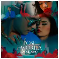Pose Favorita — Makano