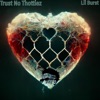 Trust No Thottiez - Single