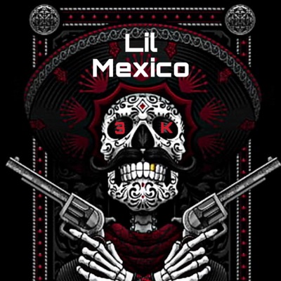 Lil Mexico - Single