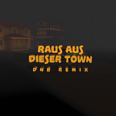 raus aus dieser Town (feat. IAMSOCONFUSED) [DnB Remix] - Single