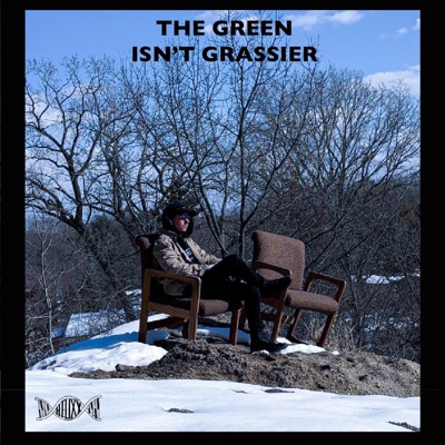 The Green Isnt Grassier - Single