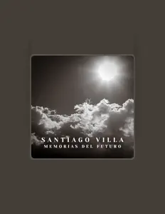 Ascolta Santiago Villa, guarda video musicali, leggi la biografia, vedi le date del tour & altro!