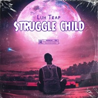 Struggle Child - Single - YHM Trap