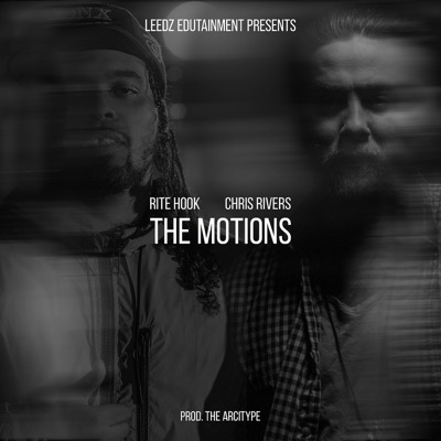 The Motions - Single (feat. Rite Hook, Chris Rivers & The Arcitype) - Single