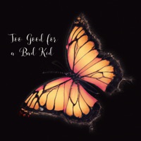 Too Good For a Bad Kid - Single - Decc