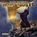 Deniro & RoadsArt - Holy Moses